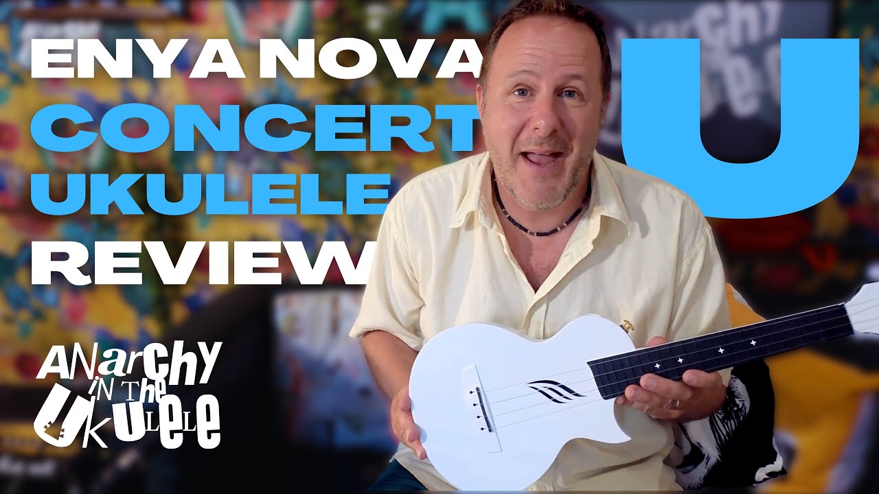 Enya Nova U Concert Ukulele Review
