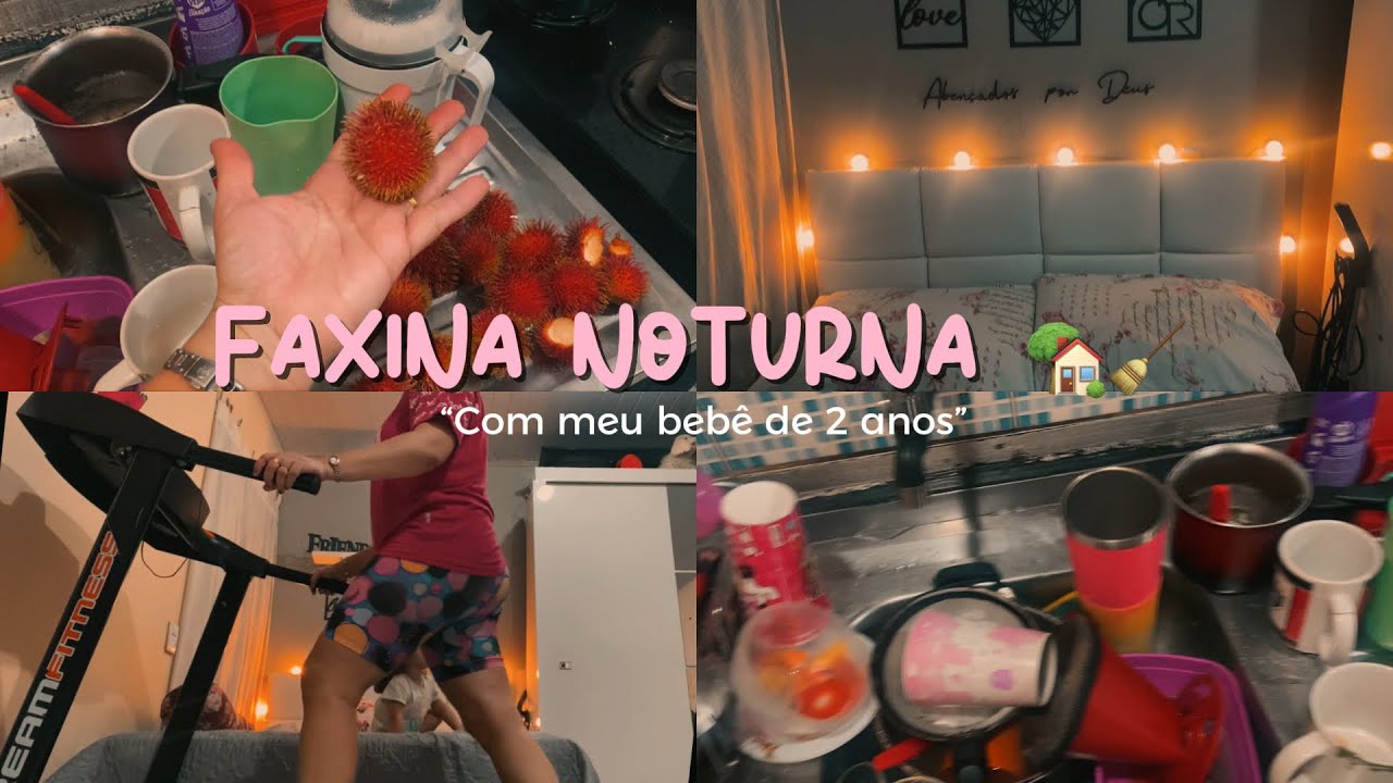 Fazendo uma faxina noturna na companhia da minha bebê de 2 anos 🥰🏡🧹