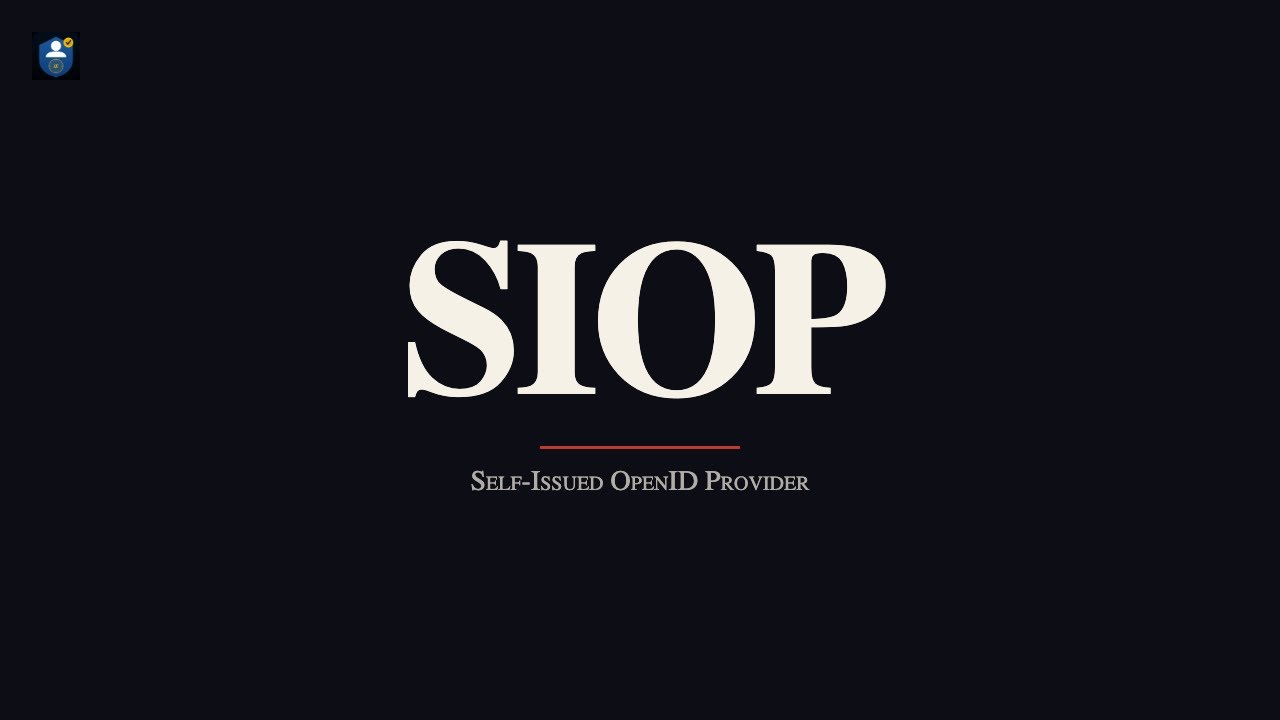 SIOP Explained: Self-Issued OpenID Provider & Decentralized Auth | Identity Expert