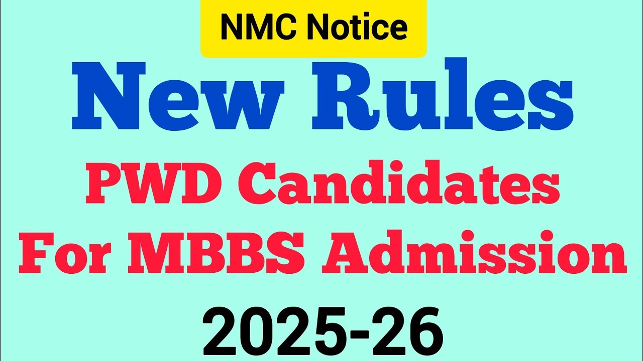 NMC Notice - New Rules for PwBD candidates for MBBS Admission (2025-26) 