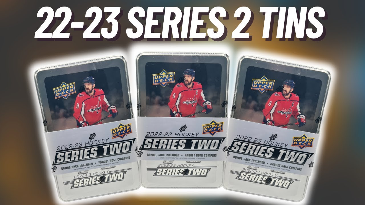 22-23 Upper Deck Series 2 Tins!