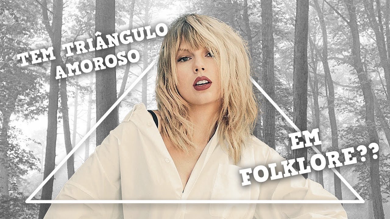 ENTENDA O TRIÂNGULO AMOROSO DE FOLKLORE DA TAYLOR SWIFT