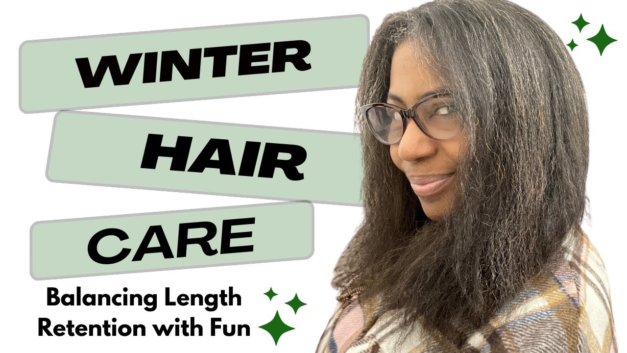 MY WINTER HAIR CARE REGIMEN - FINE NATURAL HAIR