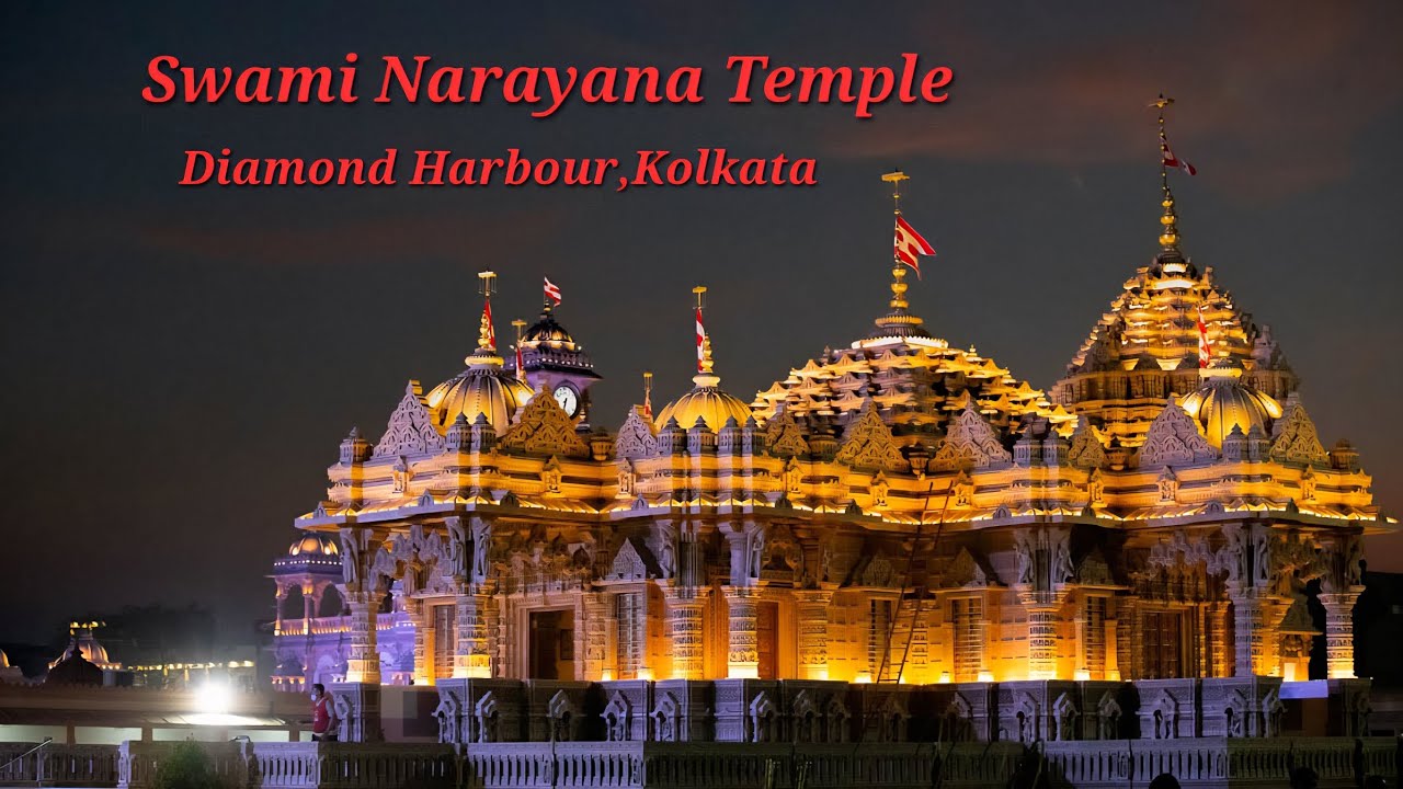 Swami Narayana Temple 🛕 ,Diamond Harbour Road,Kolkata 