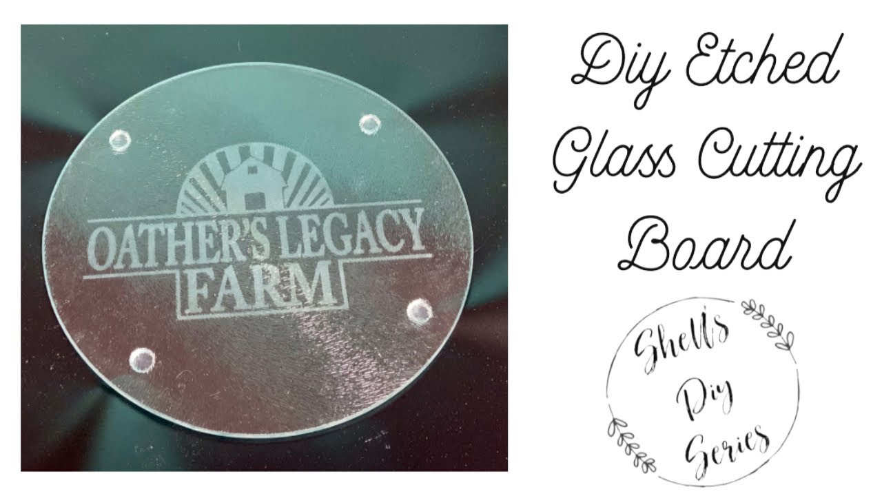 DIY Etched Glass Cutting Board