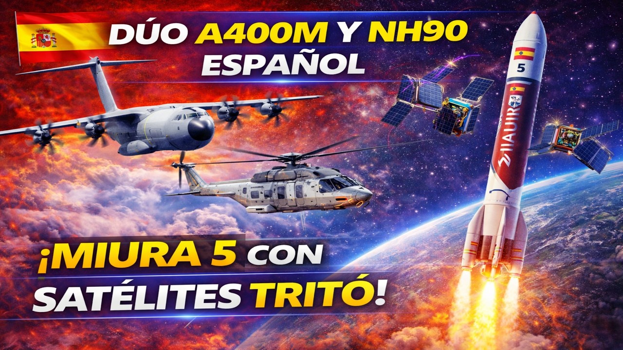 DÚO A400M Y NH90 ESPAÑOL ¡MIURA 5 CON SATÉLITES TRITÓ!