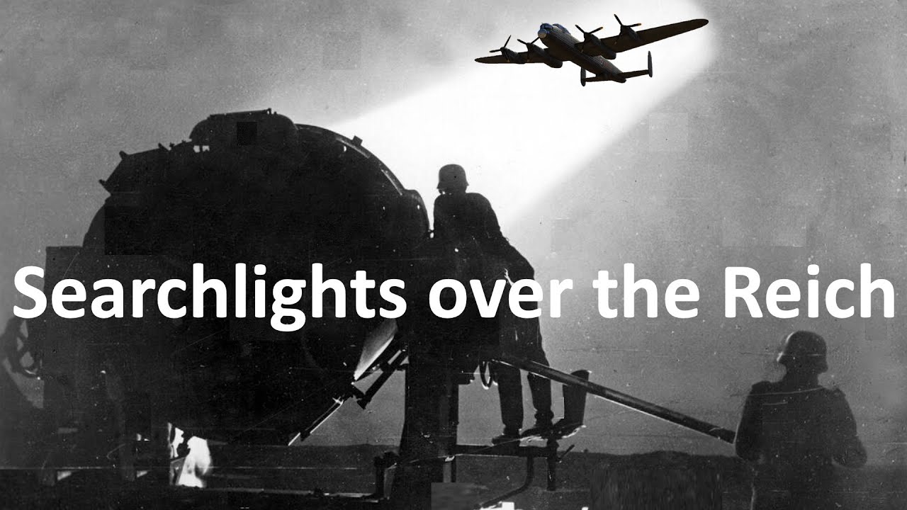 WWII German Searchlights - equipment, tactics, and combat effectiveness