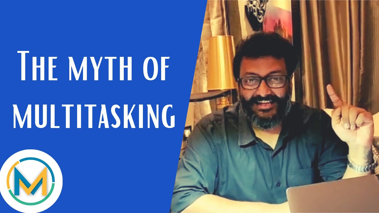 The Myth of Multitasking | Anil Thomas | Meritstore
