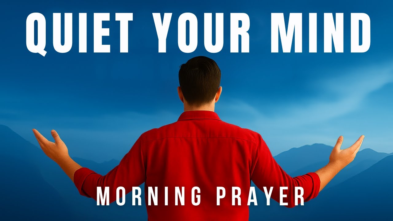 God, Quiet My Racing Mind | Your Peace Is Welcome Here | Morning Prayer