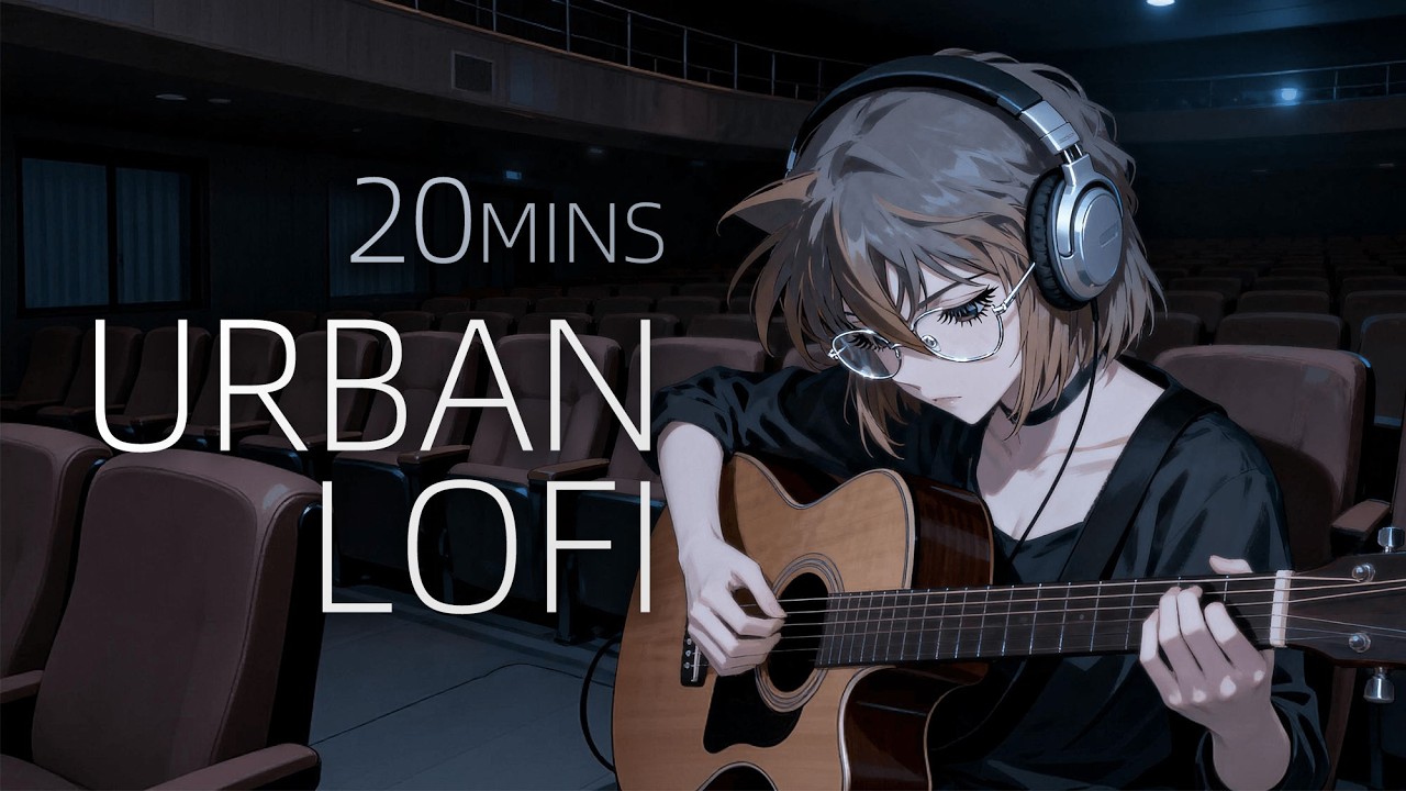 【20mins】Between empty seats, the music echoes alone.  |  lo-fi chill instrumental  Urban Lofi