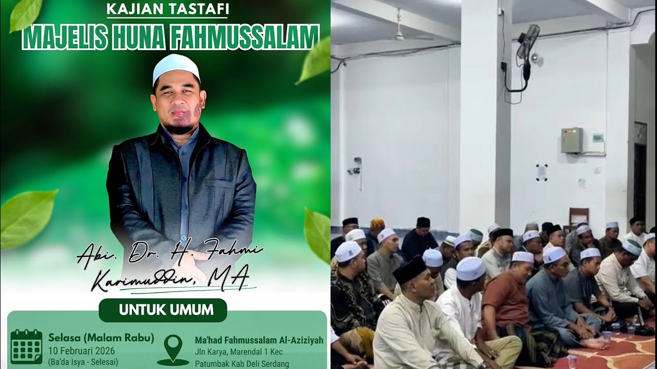 LIVE PENGAJIAN TASTAFI RUTIN MALAM RABU MAJELIS HUNA FAHMUSSALAM MEDAN BERSAMA ABI FAHMI