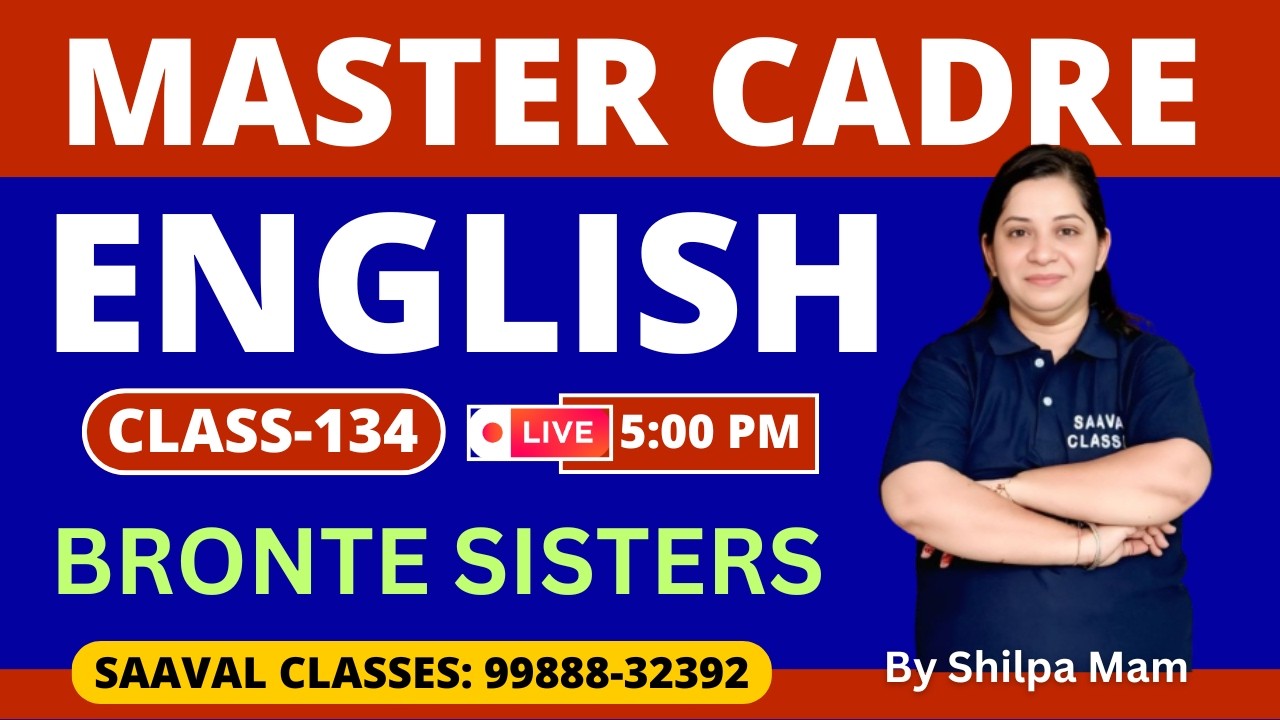 Master Cadre English DAY-134 | Bronte Sisters | SAAVAL CLASSES Abohar | M: 99888-32392