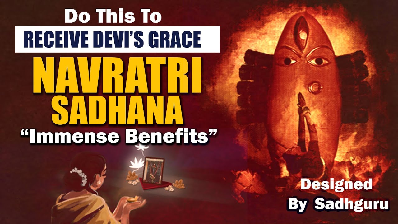 NAVRATRI SADHANA 2024 - Do This To Receive Devi Grace | Navaratri 2024 | Sadhguru