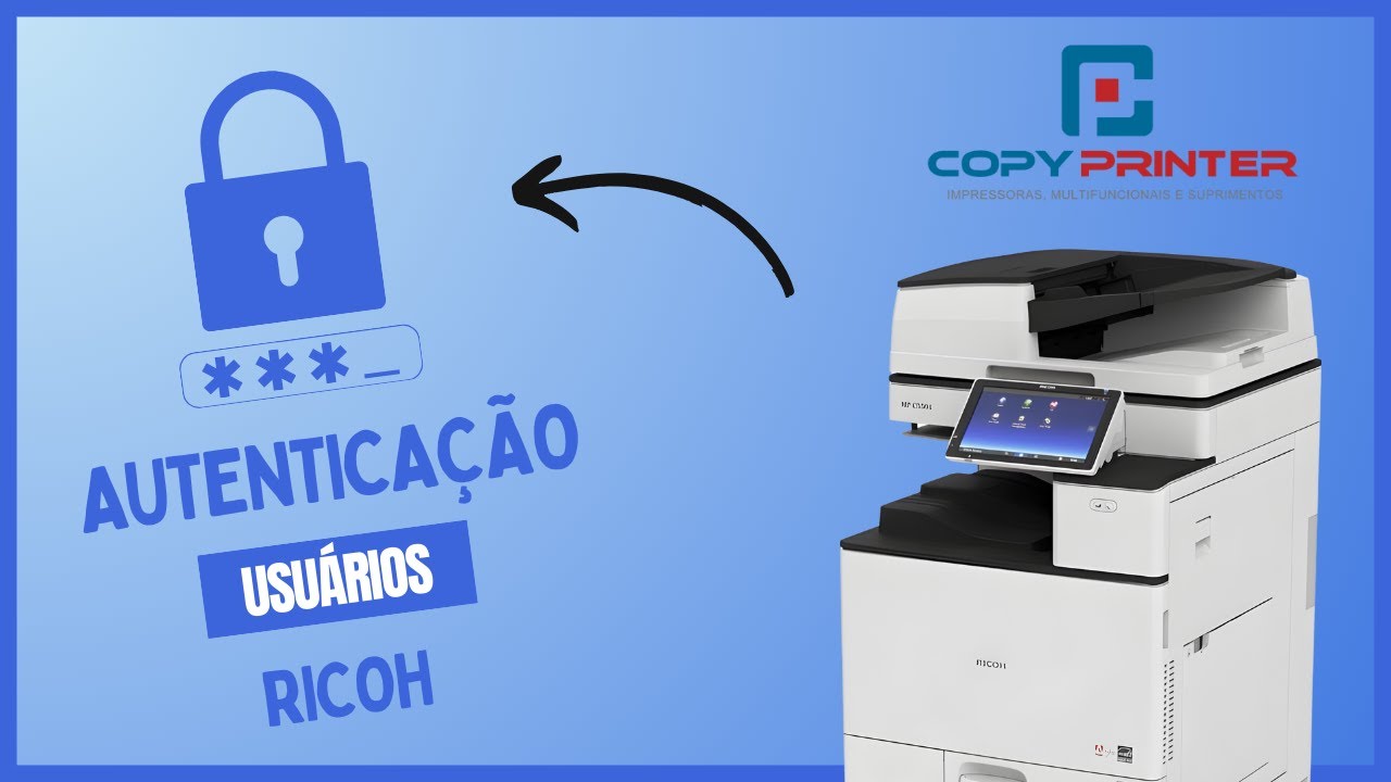 Como Configurar a Autenticação de Usuários na Impressora Ricoh MP C2004 (Passo a Passo!)