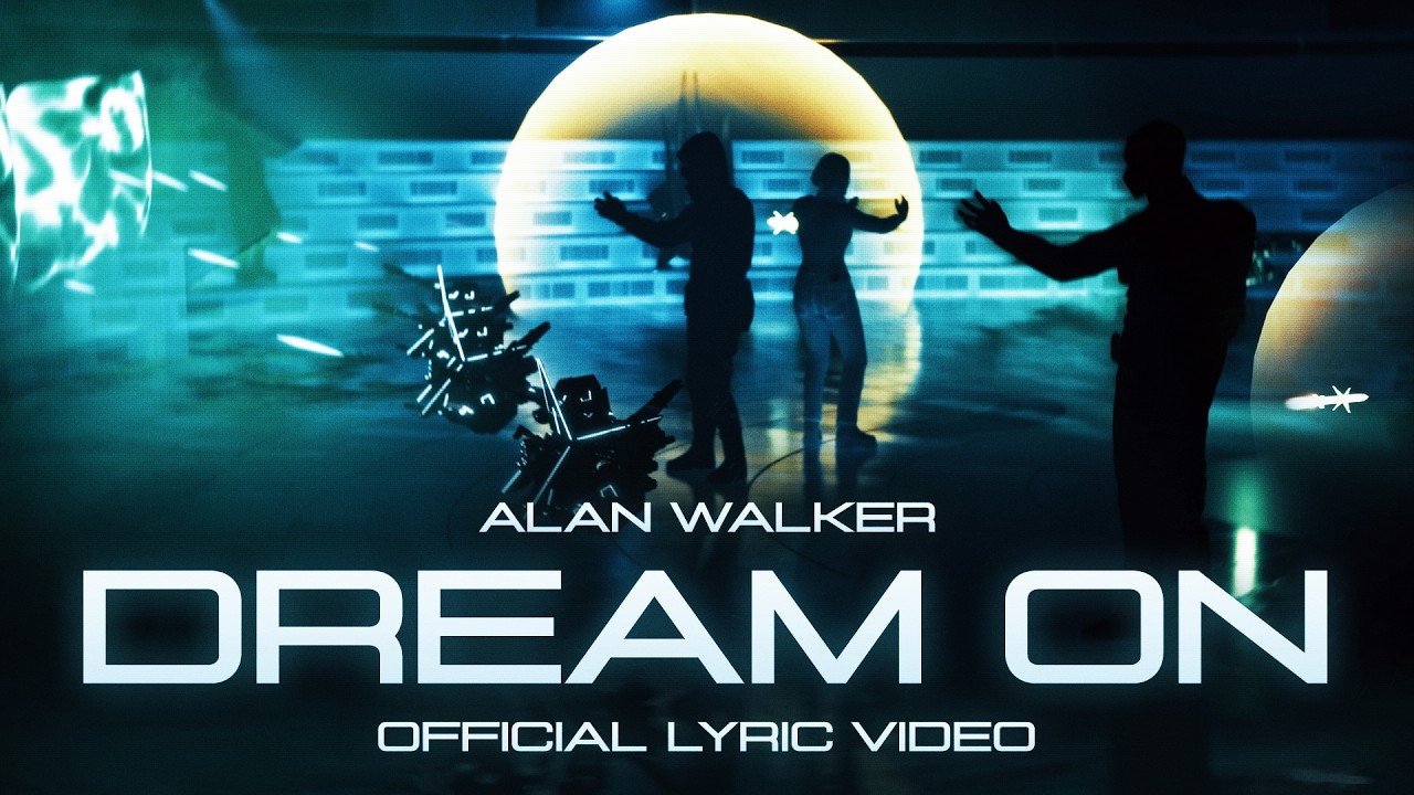 Alan Walker - Dream On (Official Lyric Video)