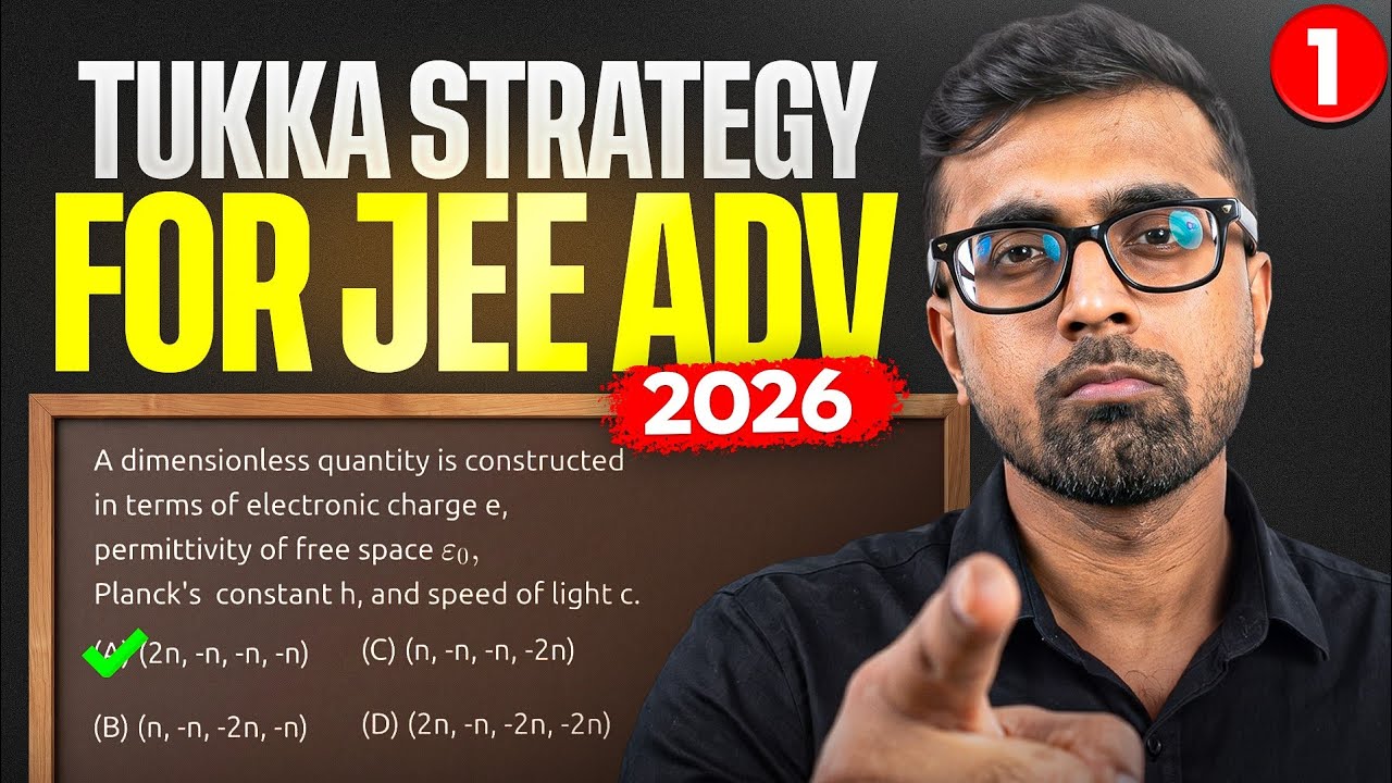 Tukka Tricks for JEE Advanced 2026 (Part-1) 