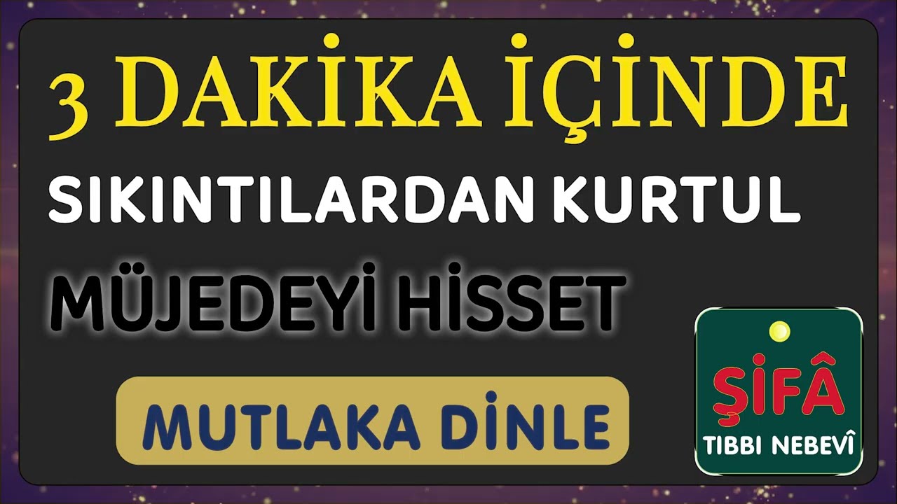 3 Dakikada Sıkıntılardan Kurtulmanın Sırrı Ne?