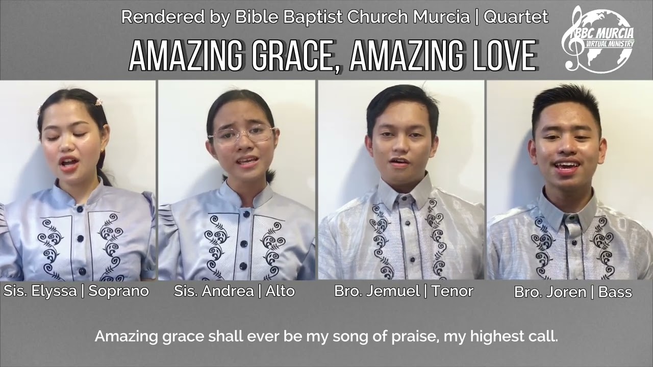Amazing Grace, Amazing Love | Bible Baptist Church Murcia | Quartet