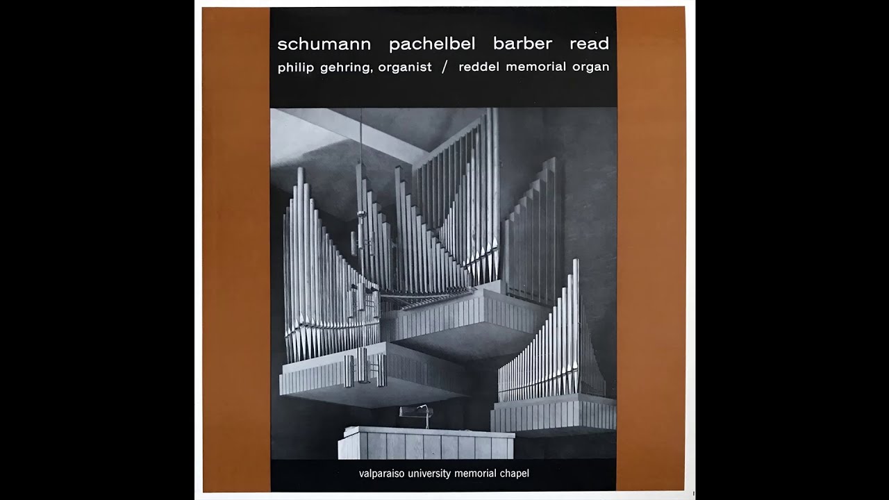 Philip Gehring plays the Reddel Memorial Organ - Full Album