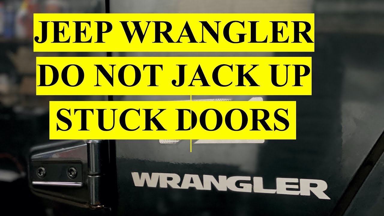 Remove Stuck  Doors off Jeep Wrangler - Do not jack them up. Watch this!