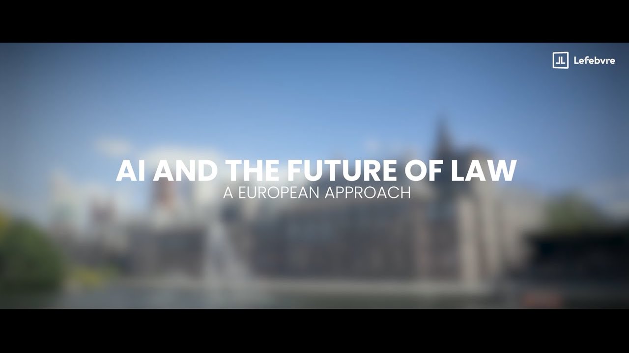 AI and the Future of Law : A European Approach