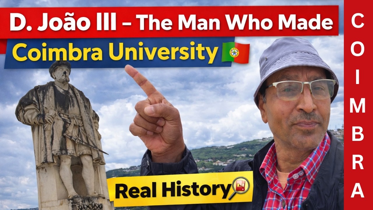 Who Built Coimbra University? 🇵🇹 | Story of King D. Jo&atilde;o III | Portugal&rsquo;s Oldest University 🇵🇹
