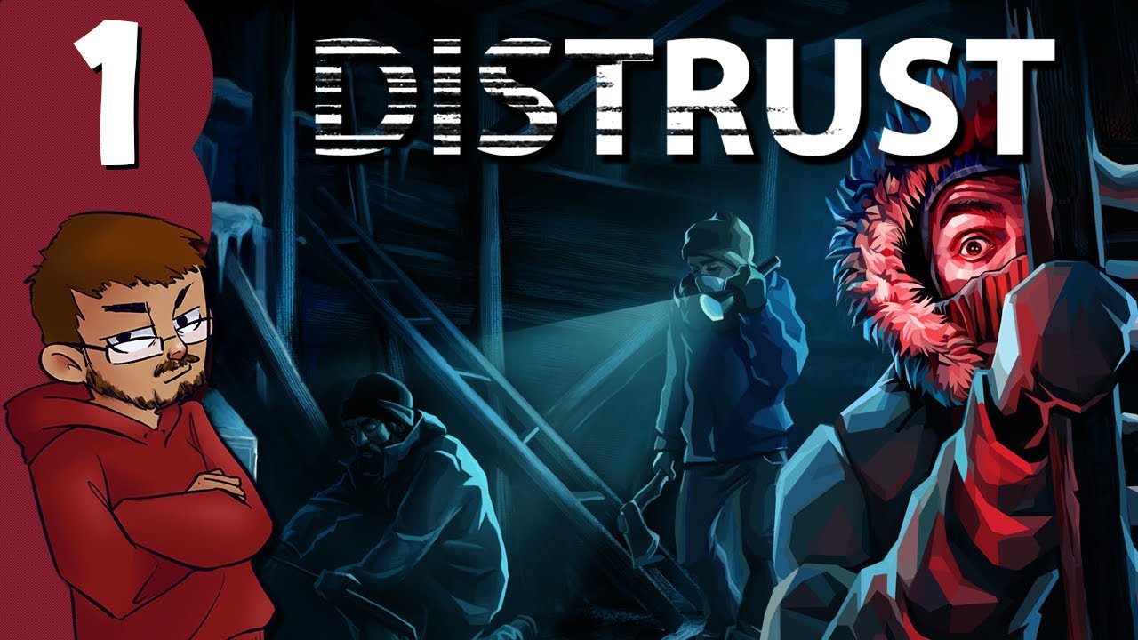 Let's Play | Distrust - Part 1 - Getting my Bearings