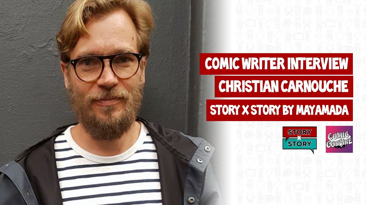 Comic Writer Interview - Christian Carnouche - Story x Story by mayamada