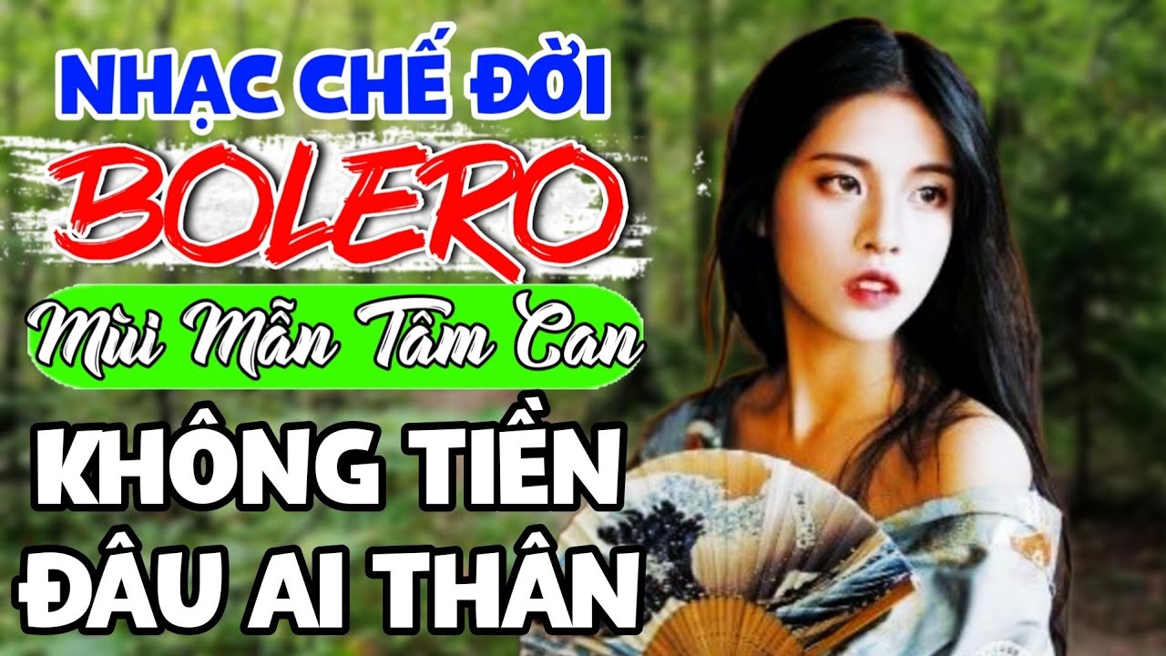 Nhạc Chế Bolero - LK Những Ca Khúc Về Đời Nghe Mùi Mẫn Tâm Can | Nhạc Chế Hay Nhất | Nhạc Đời