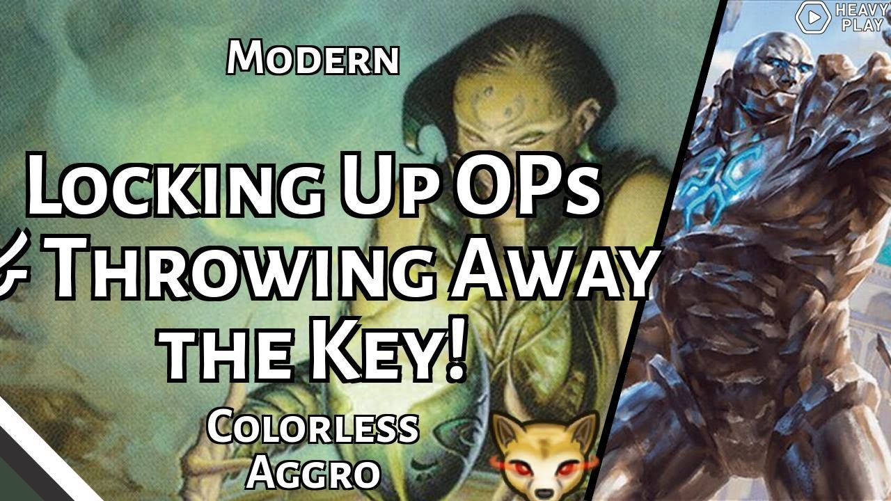 Locking Up OPs & Throwing Away the Key! | Colorless Aggro | Modern | MTGO