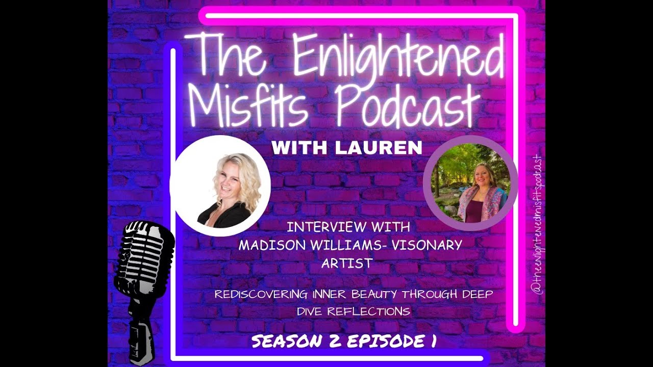 S2E1: Interview with Madison Williams - Visionary Artist #podcast #visionary #artist