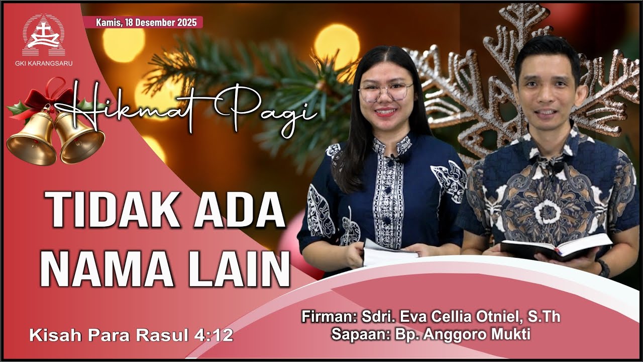 HIKMAT PAGI | Kamis, 18 Desember 2025 | Sdri. Eva Cellia Otniel, S.Th