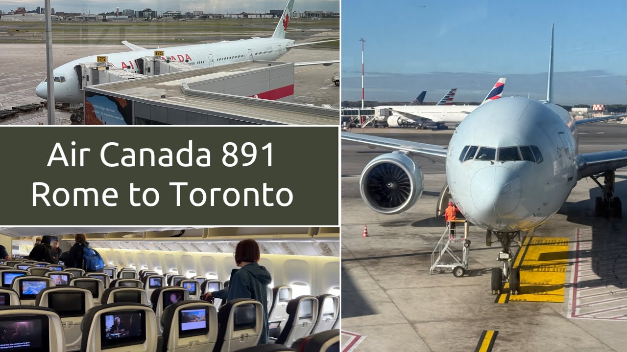 Air Canada Flight AC891 | Rome to Toronto | Boeing 777-300ER | Economy Class