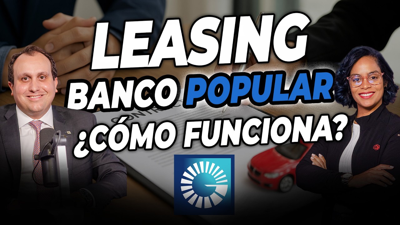 Cómo funciona el LEASING del BANCO POPULAR y por qué te conviene 👀