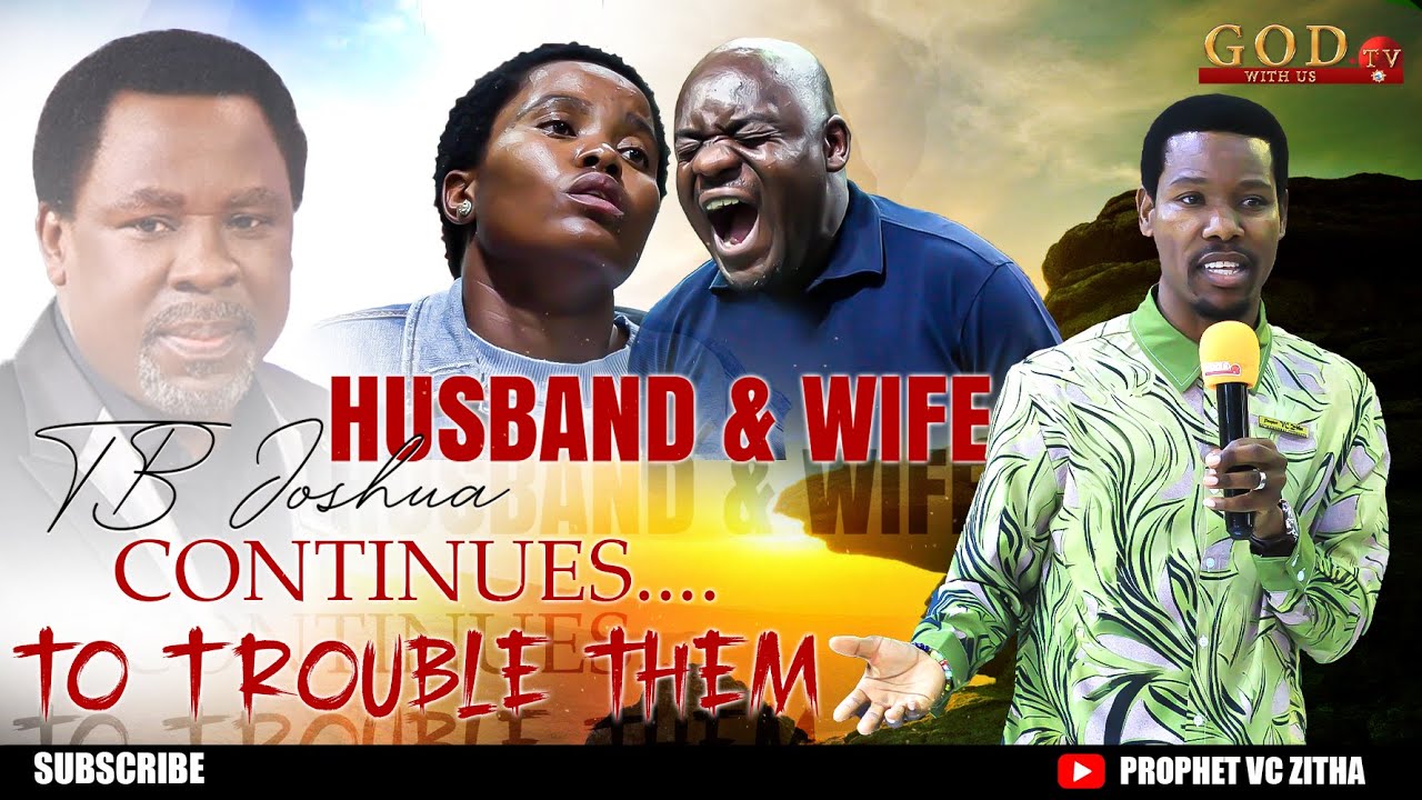 HUSBAND AND WIFE, TB JOSHUA CONTINUES TO TROUBLE THEM |  PROPHET VC ZITHA