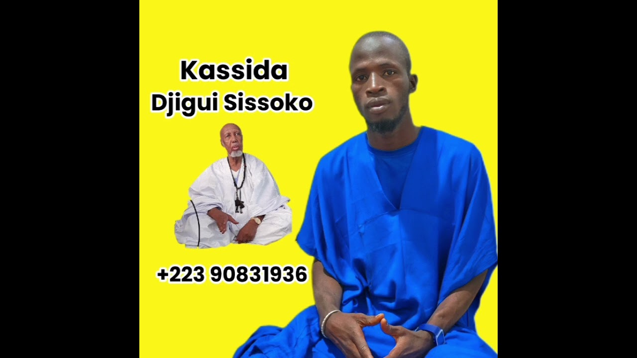 Kassida Djigui Sissoko_Cheïckne Ahamada Hamahoullah_Walaha oula_wala kouwata\\//
