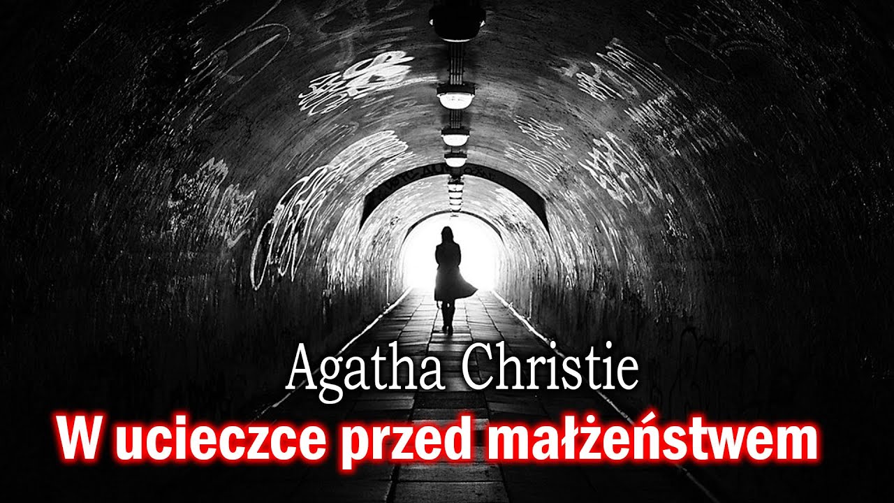 W ucieczce przed małżeństwem - Agatha Christie