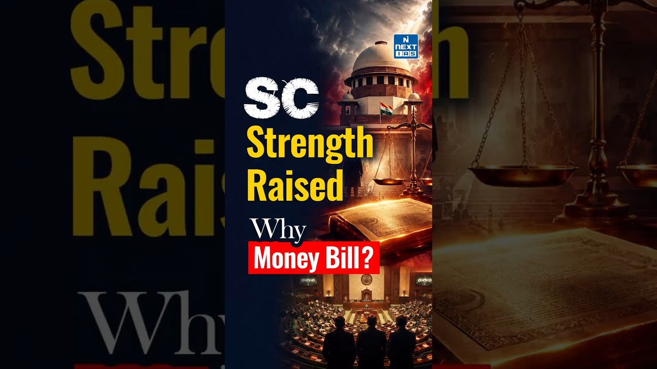 Why Was the Supreme Court Judges Bill Passed as a Money Bill? | NEXT IAS