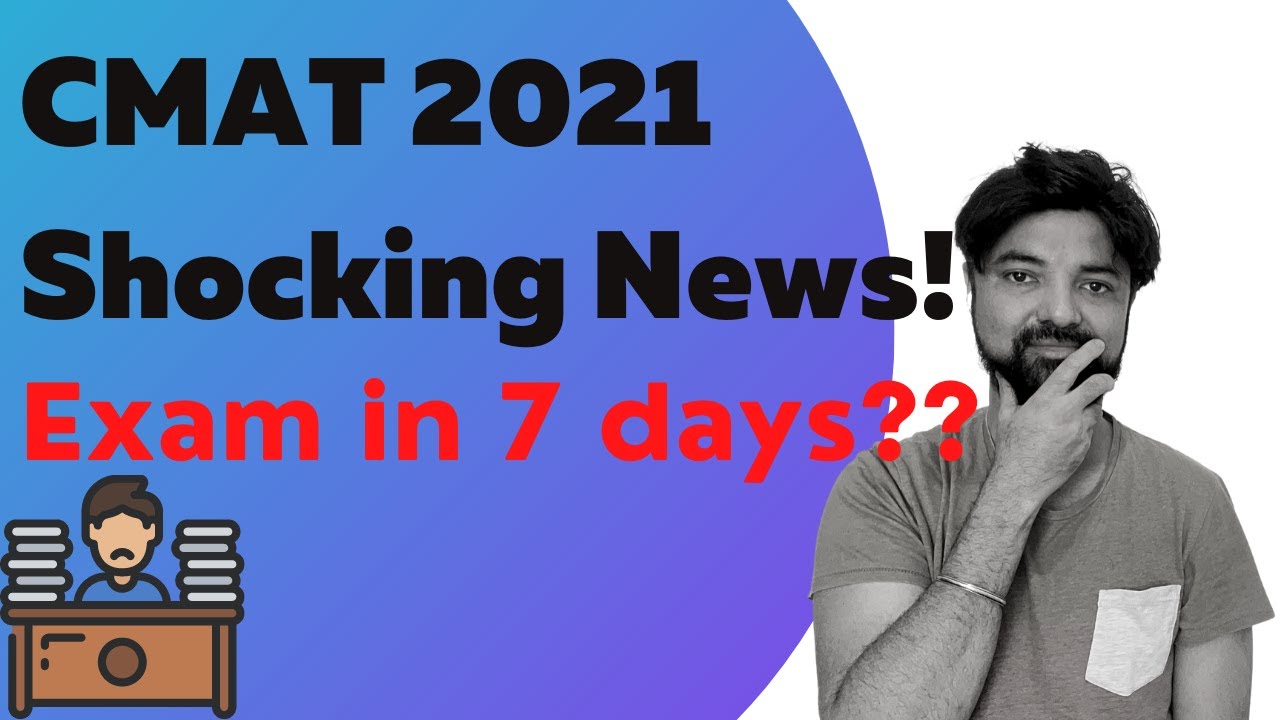 CMAT Shocking News!! | Dates out 31 March Exam!! WTF One week given to study| CMAT 2021