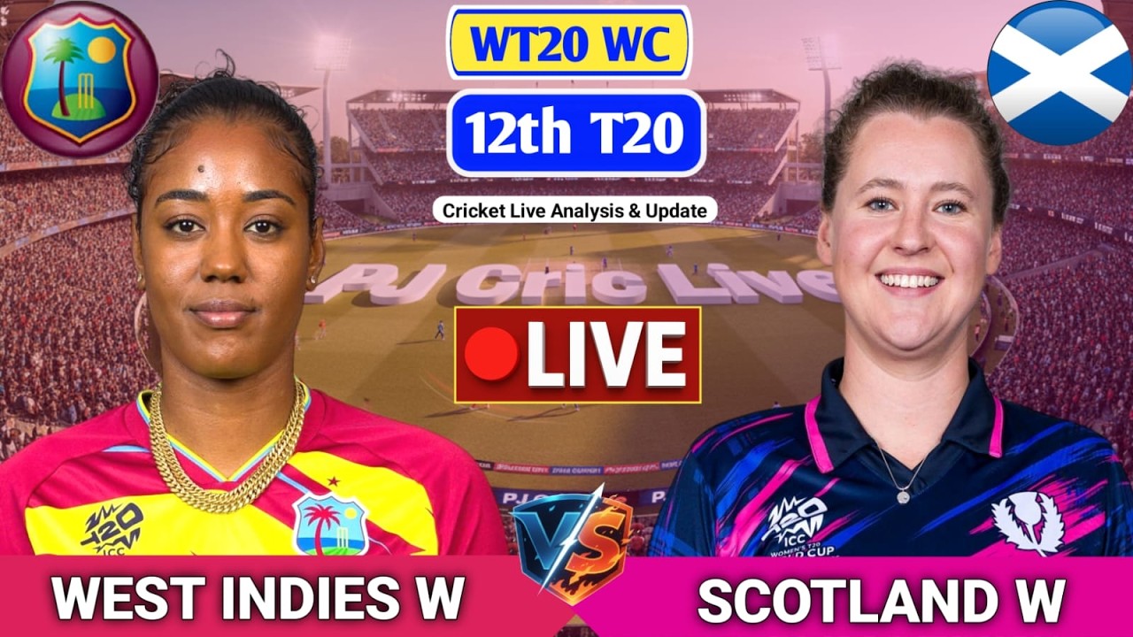 West Indies Women Vs Scotland Women 12th T20 Match | Live Score Analysis & Discussion | WIW vs SCOW