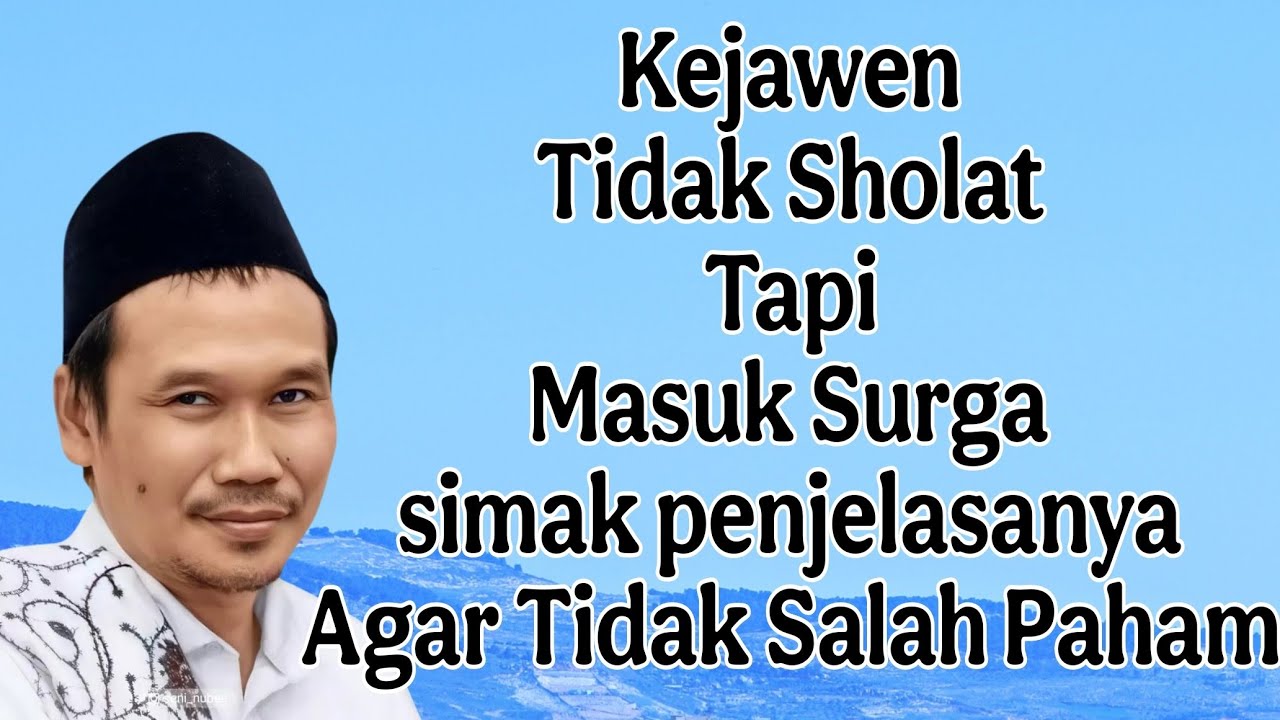 ngaji gus baha : ajaran kejawen tidak sholat tapi masuk surga