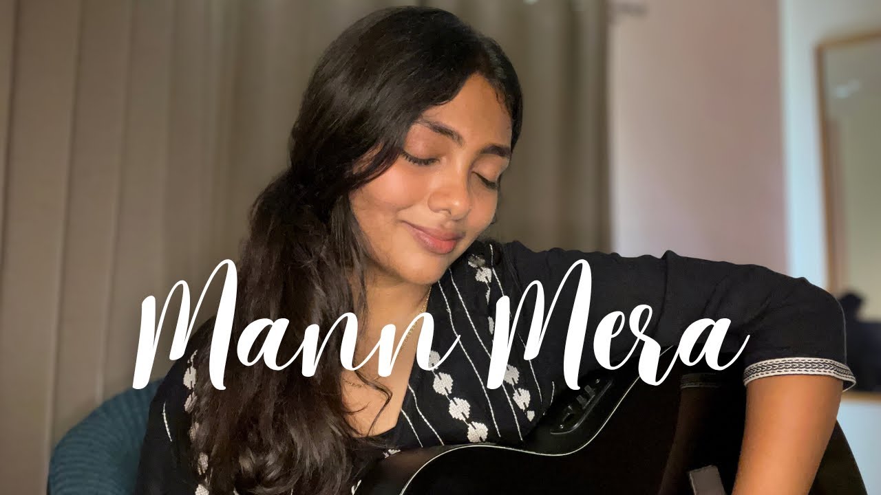 Mann Mera (Gajendra Verma) - Full Female Acoustic Version // Remembering the old 9XM days