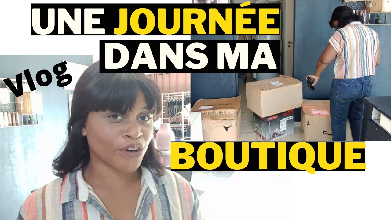JOURNEE DANS MA BOUTIQUE PHYSIQUE//prépa commandes, organisation, nouveauté ...