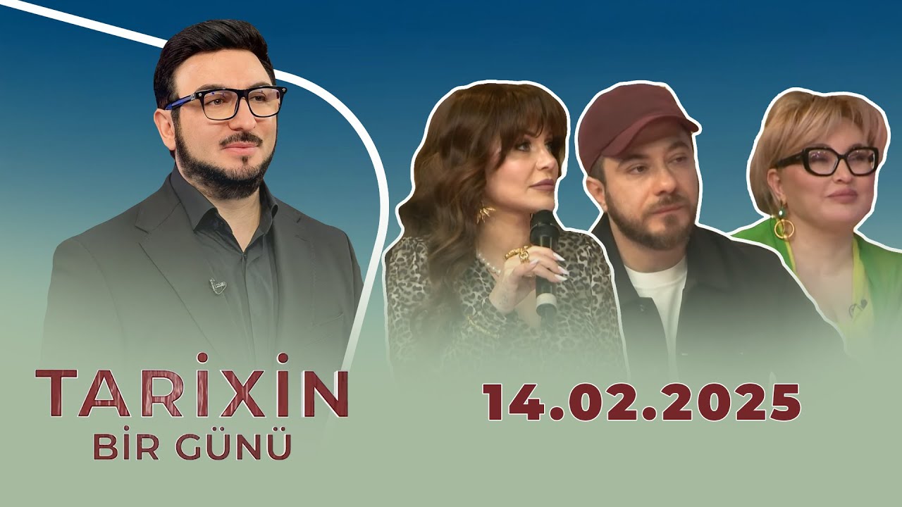 Tarixin Bir Günü (14.02.2025)