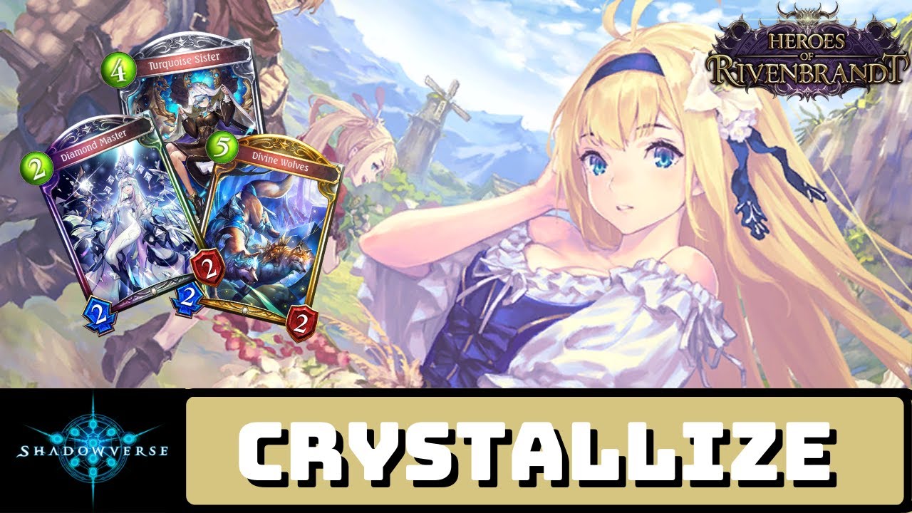 【Shadowverse】 Crystallize Havencraft | Heroes of Rivenbrandt (Rotation)