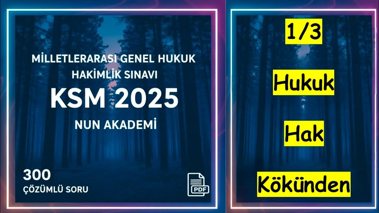 Hukuk Hak K&ouml;k&uuml;nden | 1/3 Milletlerarası Genel Hukuk Soru &Ccedil;&ouml;z&uuml;m&uuml;