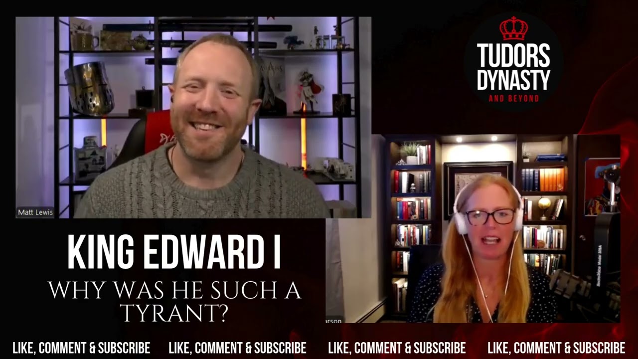 King Edward I: Why Was He Such a Tyrant?