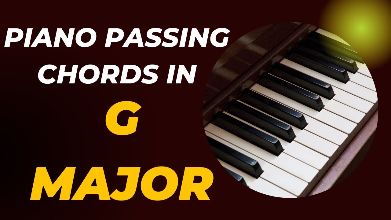 Passing Chords In G Major- ( Instructor- Emmanuel)