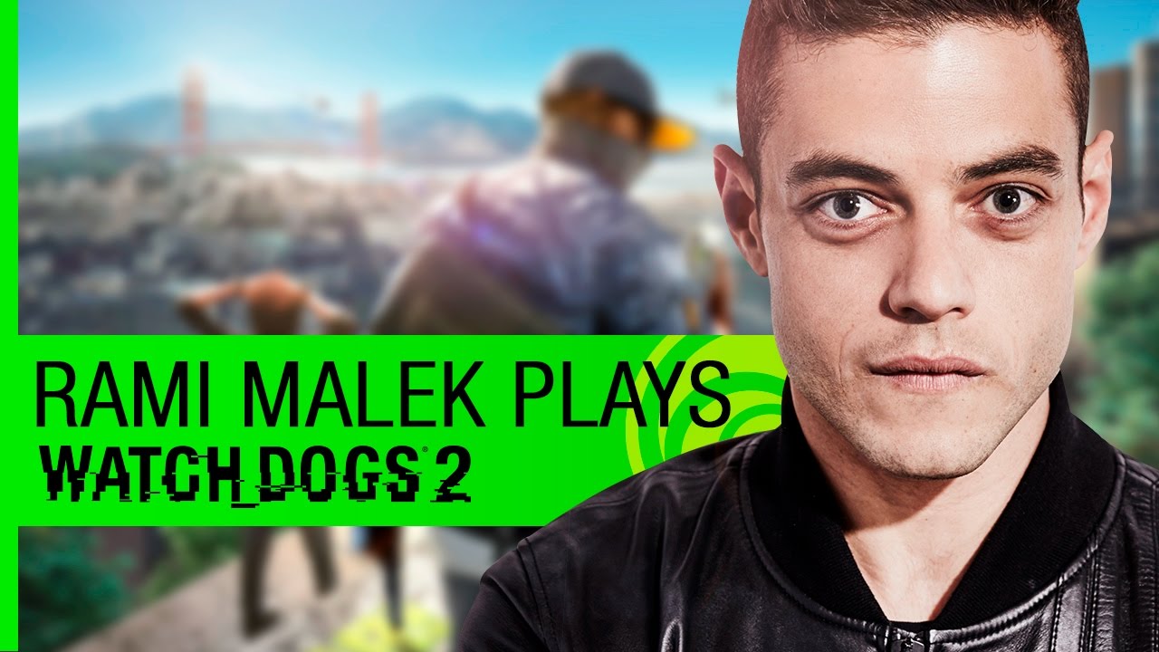 Watch Dogs 2 Live Stream: Rami Malek Plays Watch Dogs 2 with Developers | Ubisoft [NA]
