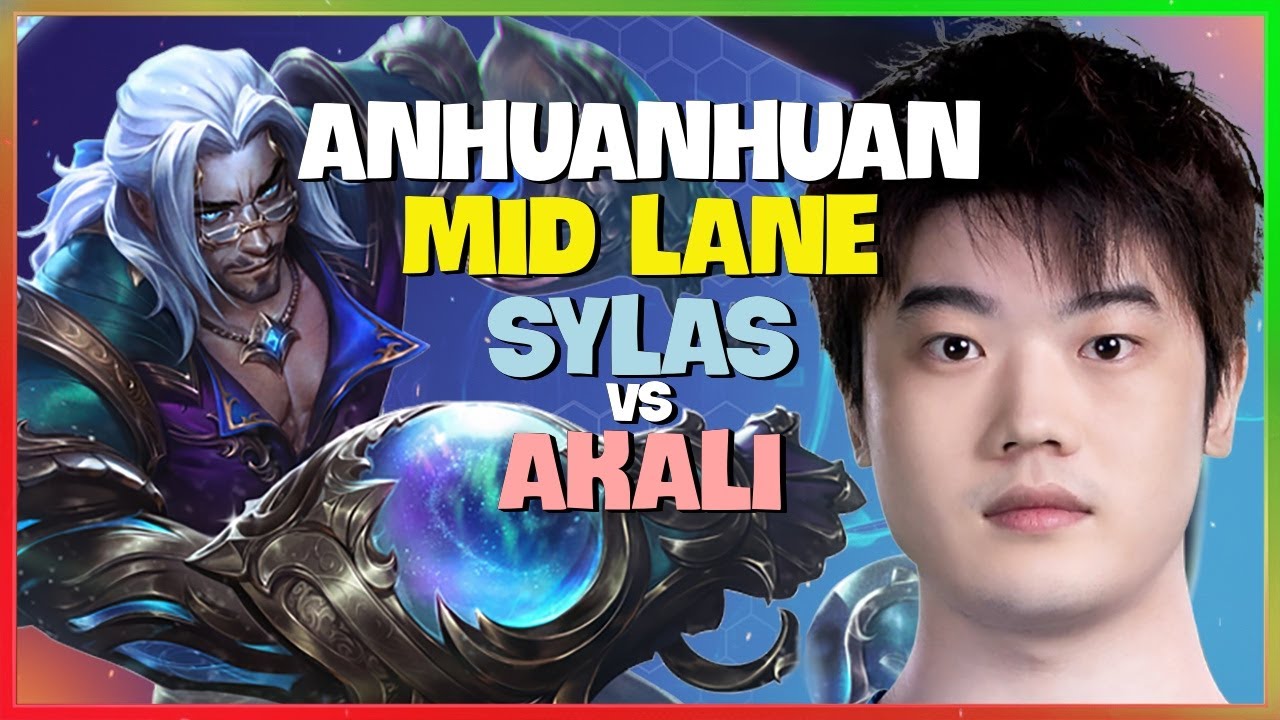 How Rank 1 AnHuanHuan Commands Mid Lane with Insane Sylas Mechanics Master Gameplay Engsub